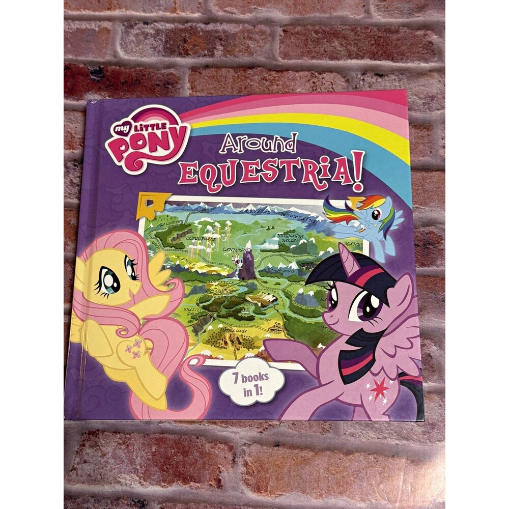 My Little Pony Around Equestria Hardcover 2016 Hasbro Illustrated Storybook